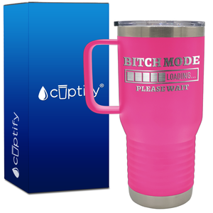 Bitch Mode Loading 20oz Travel Mug