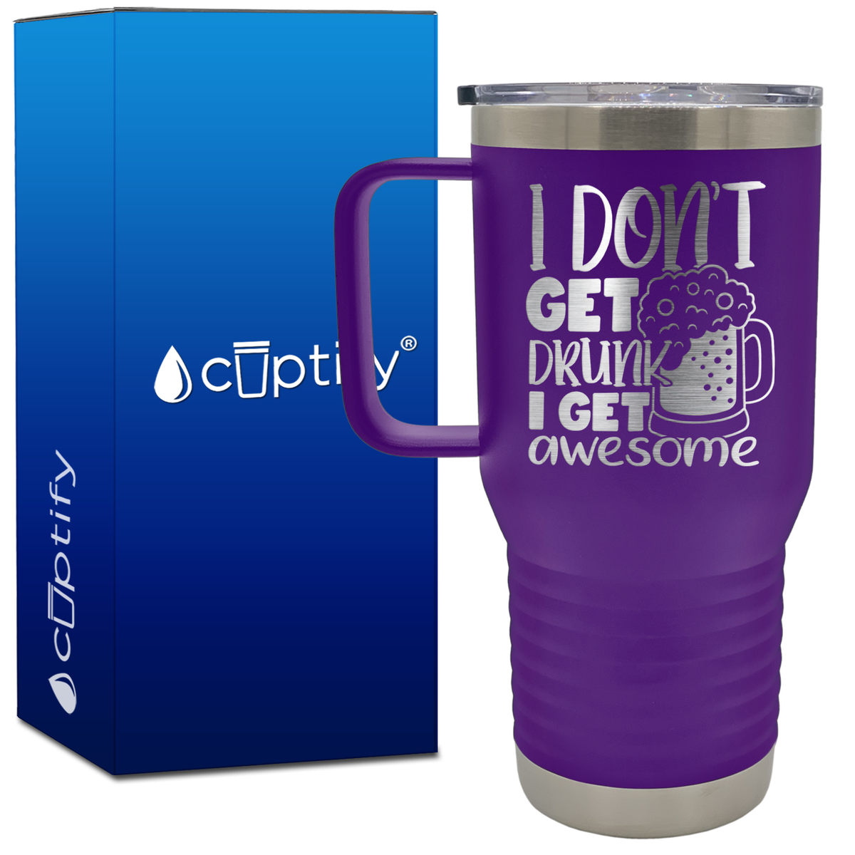 I Don't Get Drunk I Get Awesome 20oz Beer Lover Travel Mug