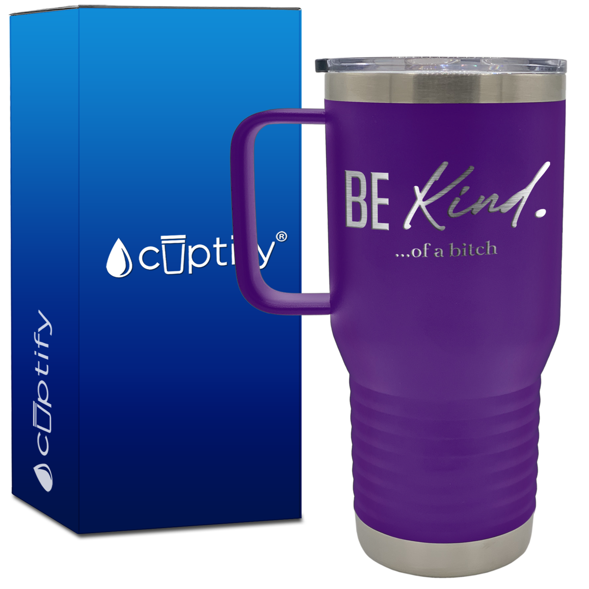 Be Kind Of A Bitch 20oz Travel Mug