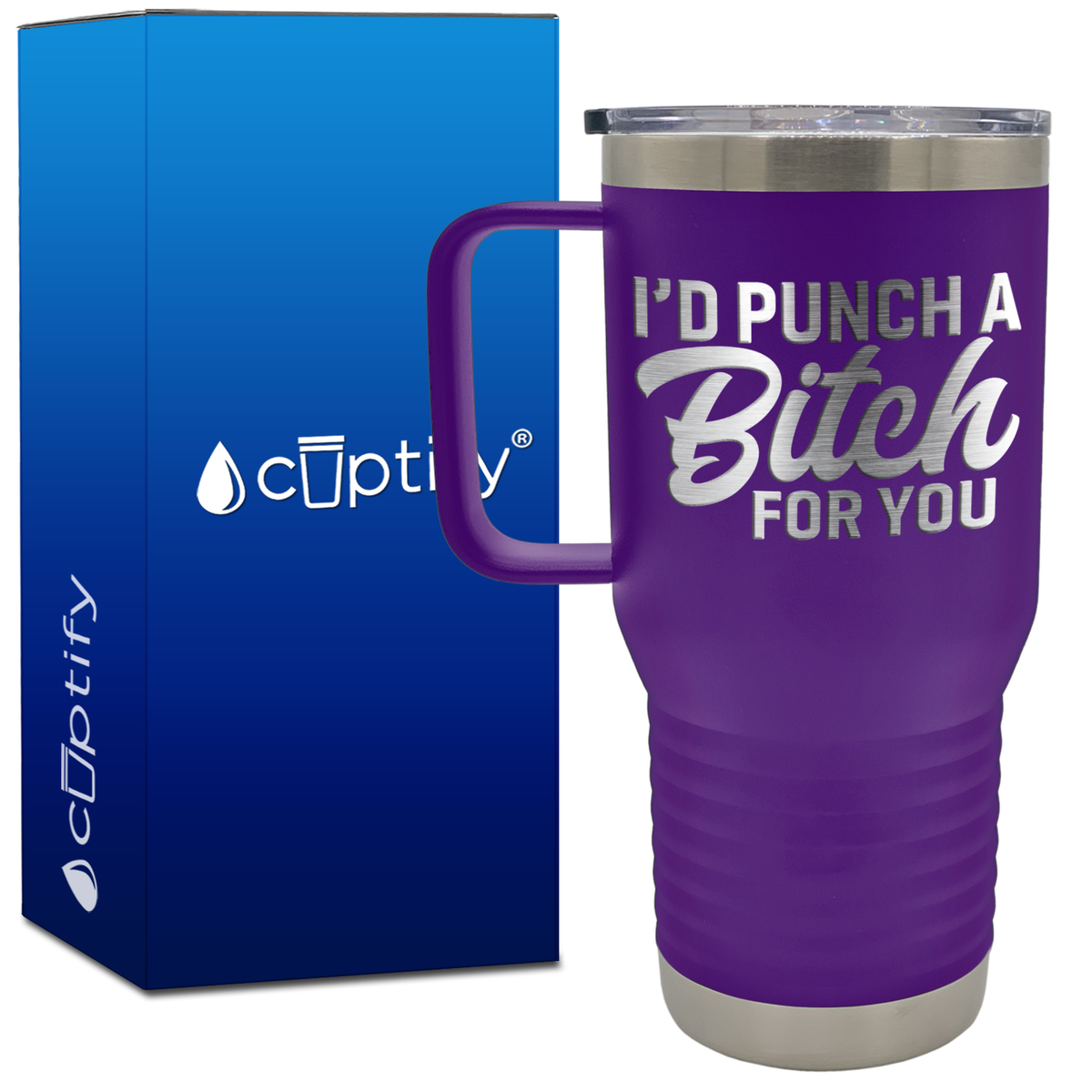 I'd Punch a Bitch for You 20oz Travel Mug
