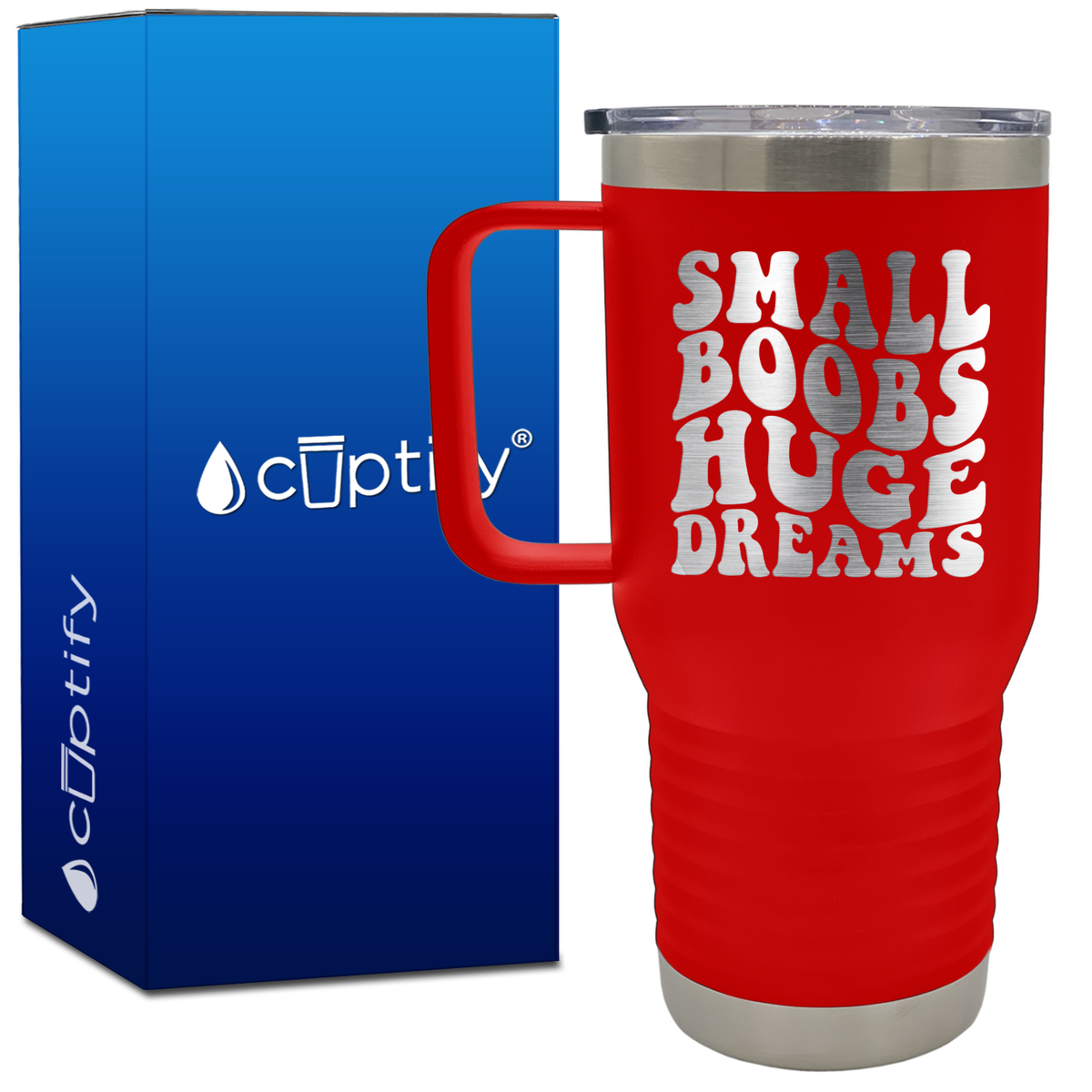 Small Boobs Huge Dreams 20oz Funny Travel Mug