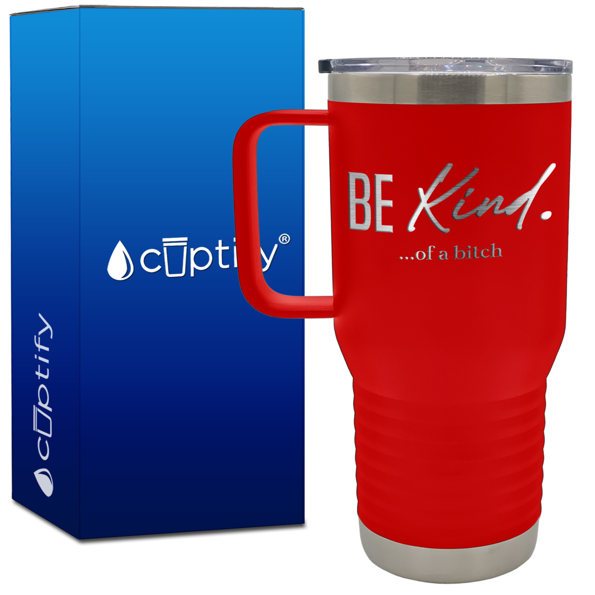 Be Kind Of A Bitch 20oz Travel Mug
