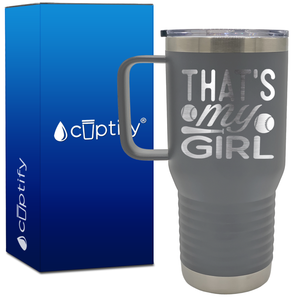 That's My Girl Softbal 20oz Softball Travel Mug