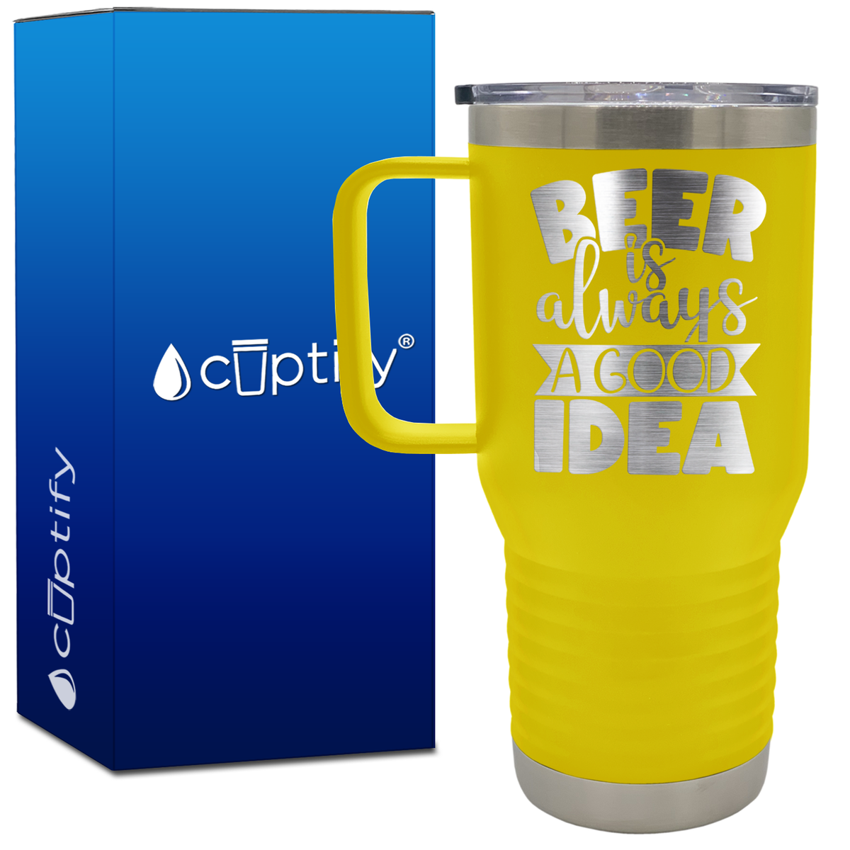 Beer is Always a Good Idea 20oz Beer Lover Travel Mug