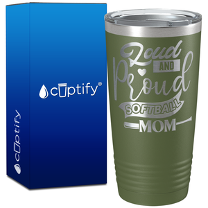 Loud and Proud Softball Mom on 20oz Tumbler