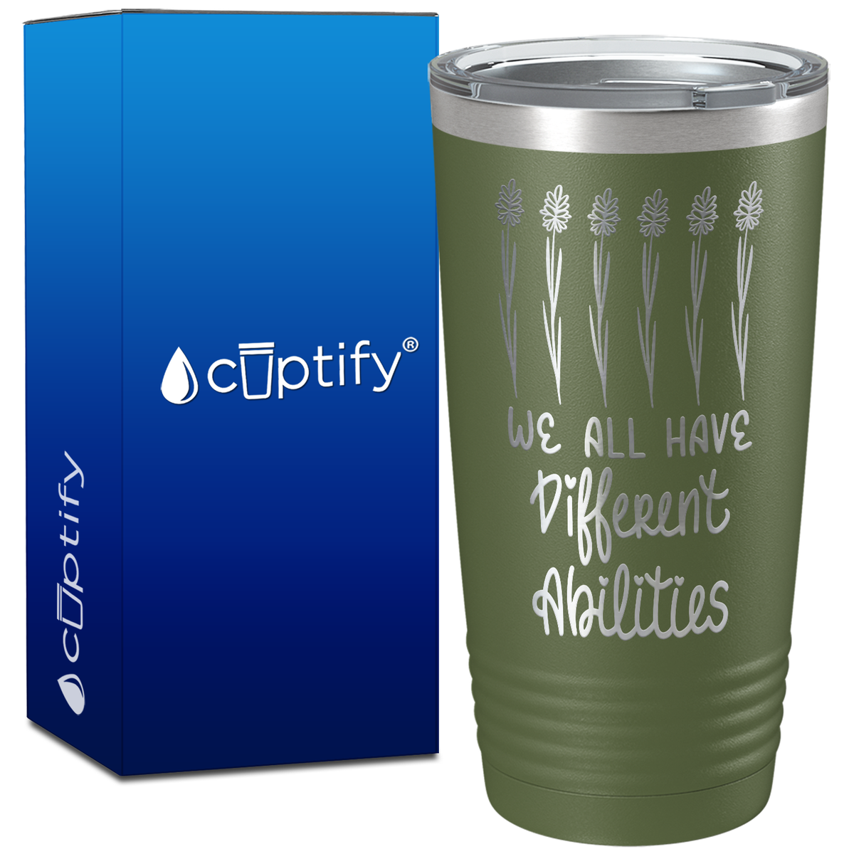 We All Have Different Abilites on 20oz Tumbler