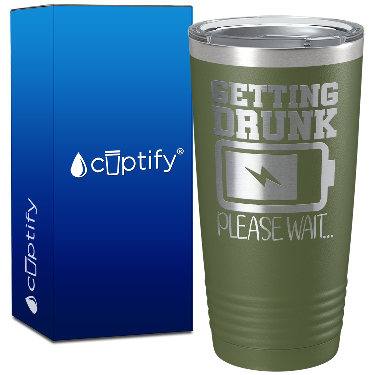 Getting Drunk Please Wait on 20oz Tumbler
