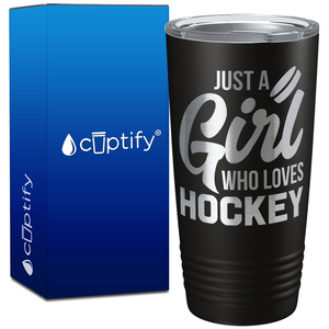 Just a Girl Who Loves Hockey on 20oz Tumbler