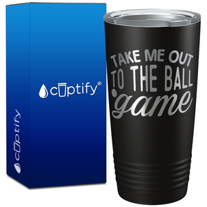 Take Me Out to the Ball Game on 20oz Tumbler