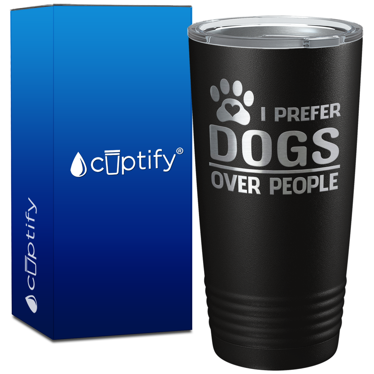 I Prefer Dogs over People on 20oz Tumbler
