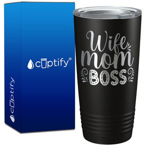 Wife Mom Boss on 20oz Tumbler