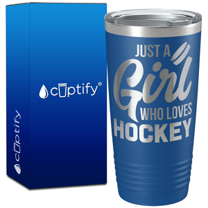 Just a Girl Who Loves Hockey on 20oz Tumbler