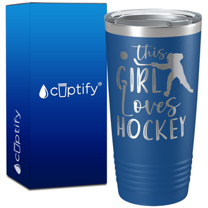 This Girl Loves Hockey on 20oz Tumbler