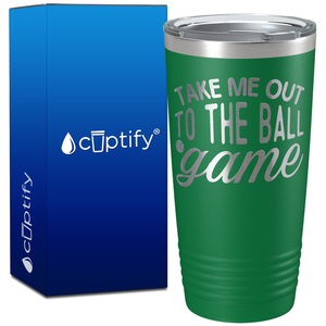 Take Me Out to the Ball Game on 20oz Tumbler