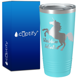 Stabbin Idiots Unicorn on 20oz Tumbler