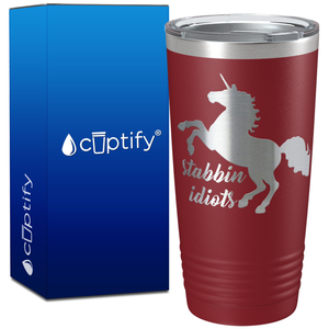 Stabbin Idiots Unicorn on 20oz Tumbler