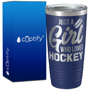 Just a Girl Who Loves Hockey on 20oz Tumbler