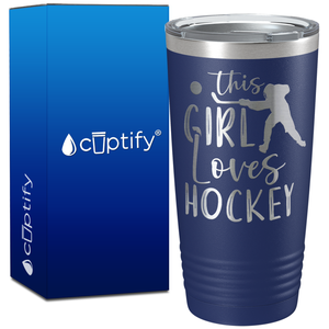 This Girl Loves Hockey on 20oz Tumbler