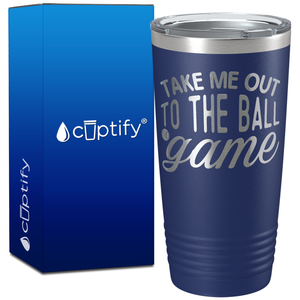 Take Me Out to the Ball Game on 20oz Tumbler