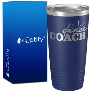 Dance Coach on 20oz Coach Tumbler