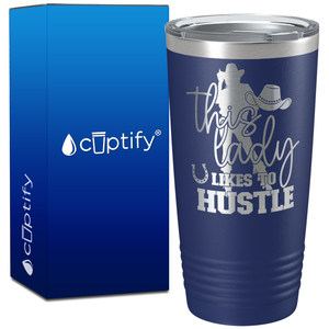 This Lady Likes to Hustle Cowgirl Boss on 20oz Tumbler