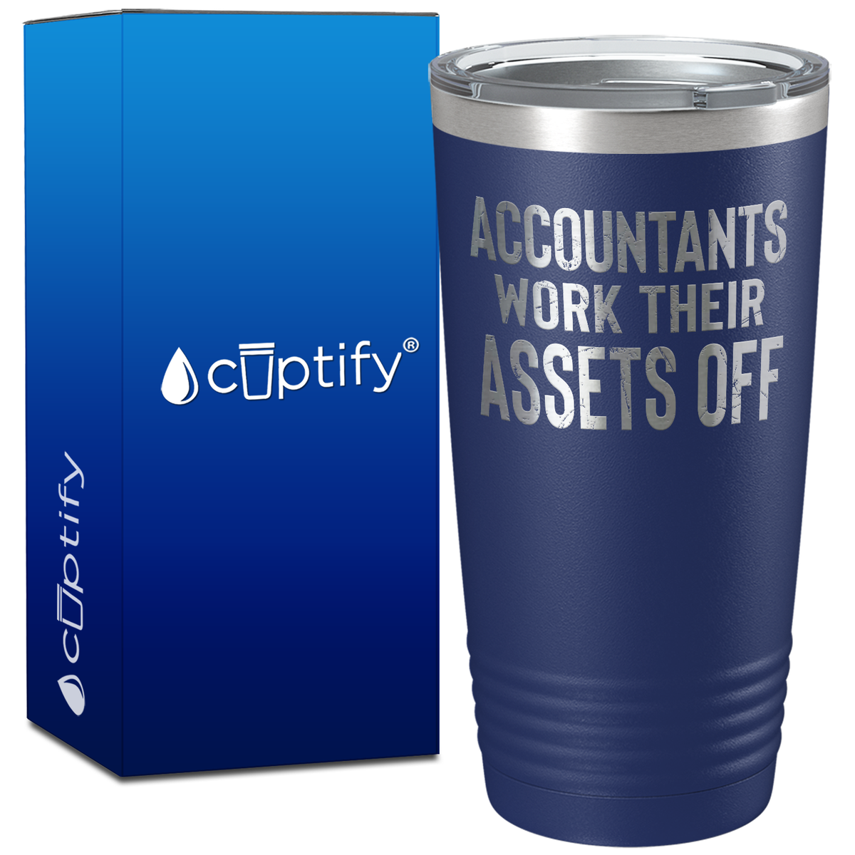 Accountants work Their Assets Off on 20oz Tumbler