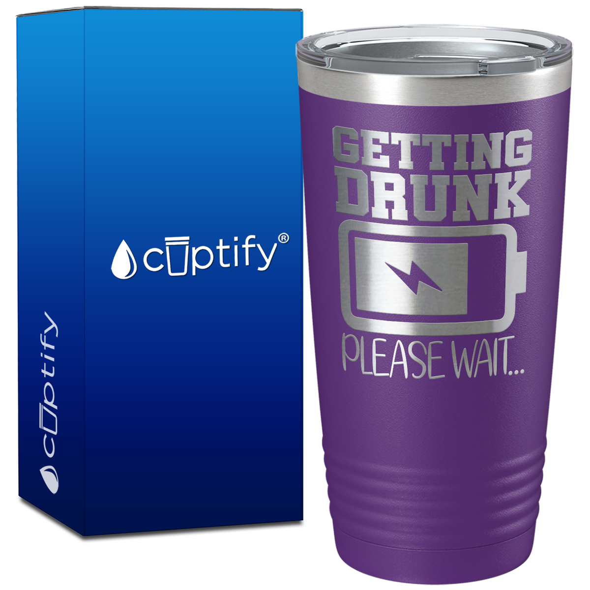 Getting Drunk Please Wait on 20oz Tumbler