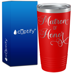 Matron of Honor on 20oz Tumbler