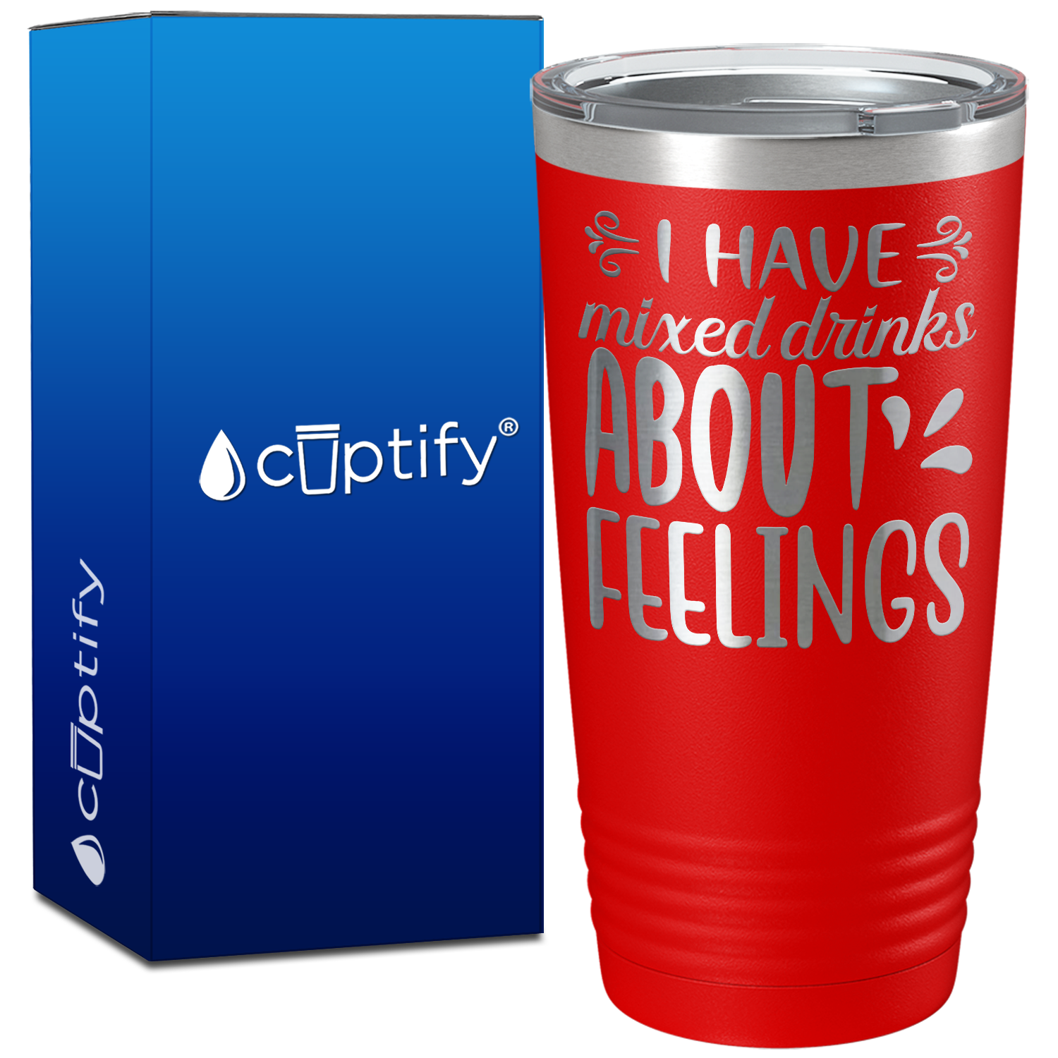I Have Mixed Drinks About Feelings on 20oz Tumbler
