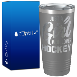 Just a Girl Who Loves Hockey on 20oz Tumbler