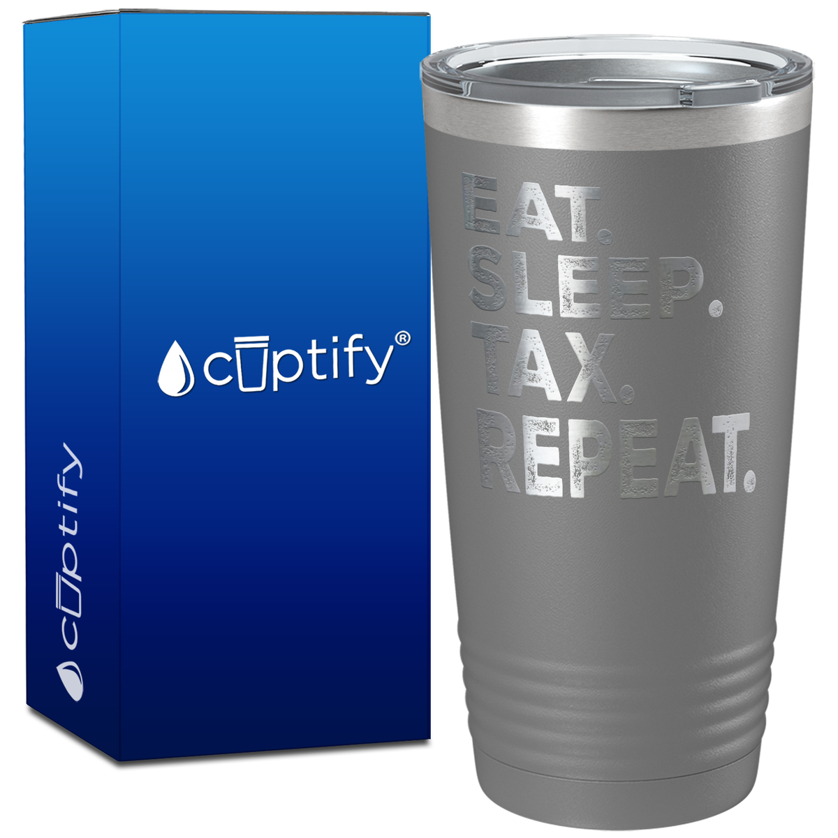 Eat Sleep Tax Repeat on 20oz Tumbler