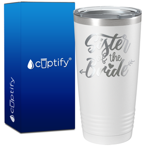 Sister of the Bride Arrow on 20oz Tumbler