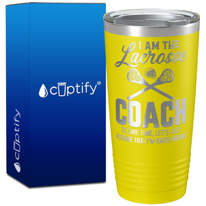 I am the Lacrosse Coach on 20oz Coach Tumbler