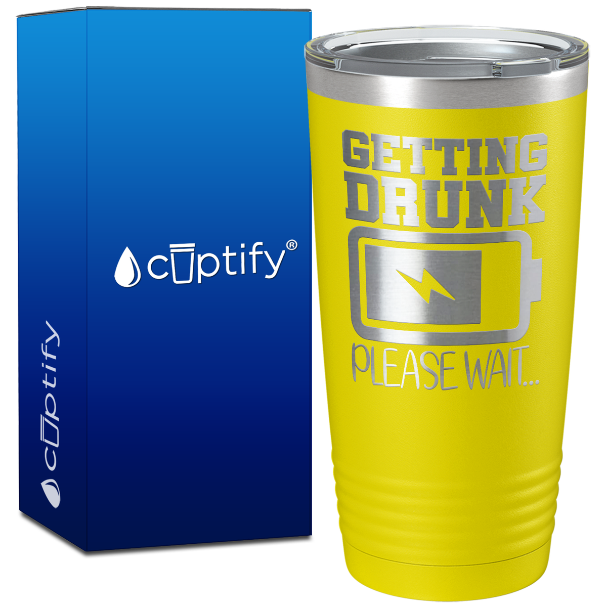 Getting Drunk Please Wait on 20oz Tumbler