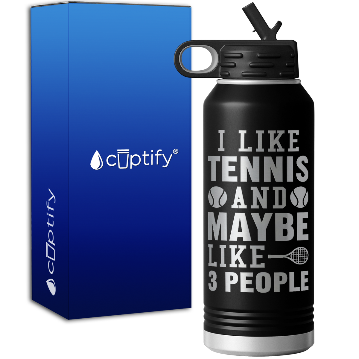 I like Tennis and Maybe LIke 3 People 32oz Sport Water Bottle