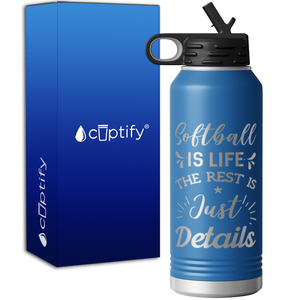 Softball is Life 32oz Sport Water Bottle