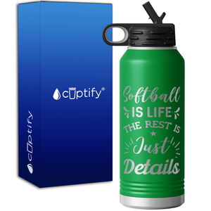 Softball is Life 32oz Sport Water Bottle