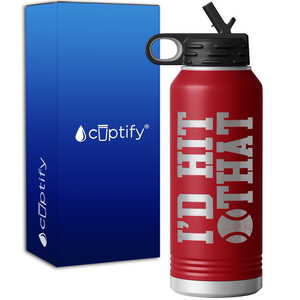 I'd Hit That Tennis Ball 32oz Sport Water Bottle