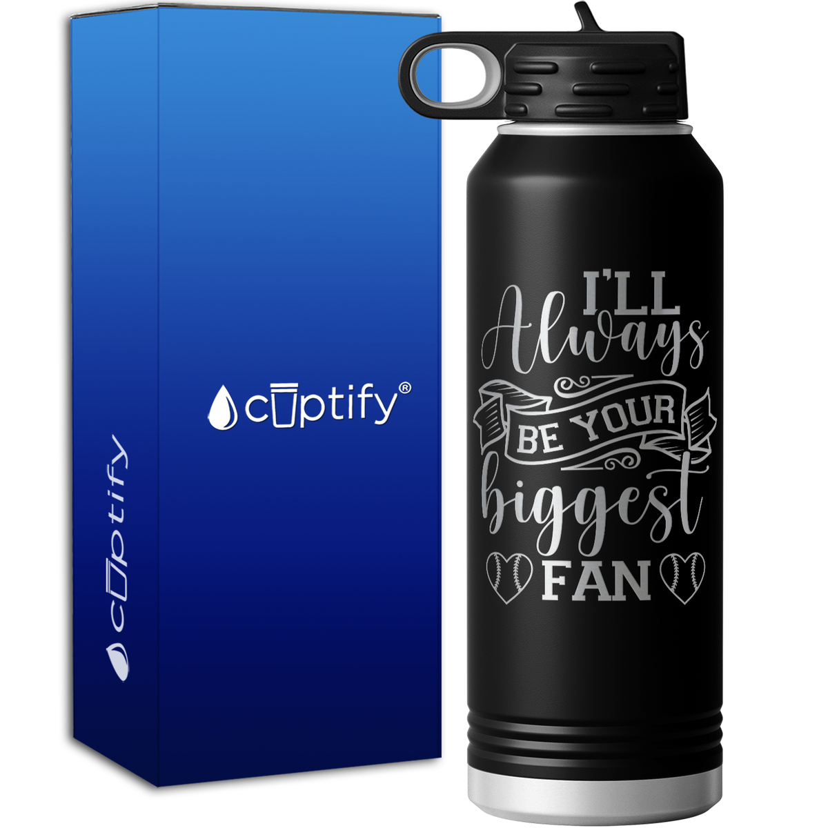 I'll Always Be Your Biggest Fan Baseball 40oz Sport Water Bottle