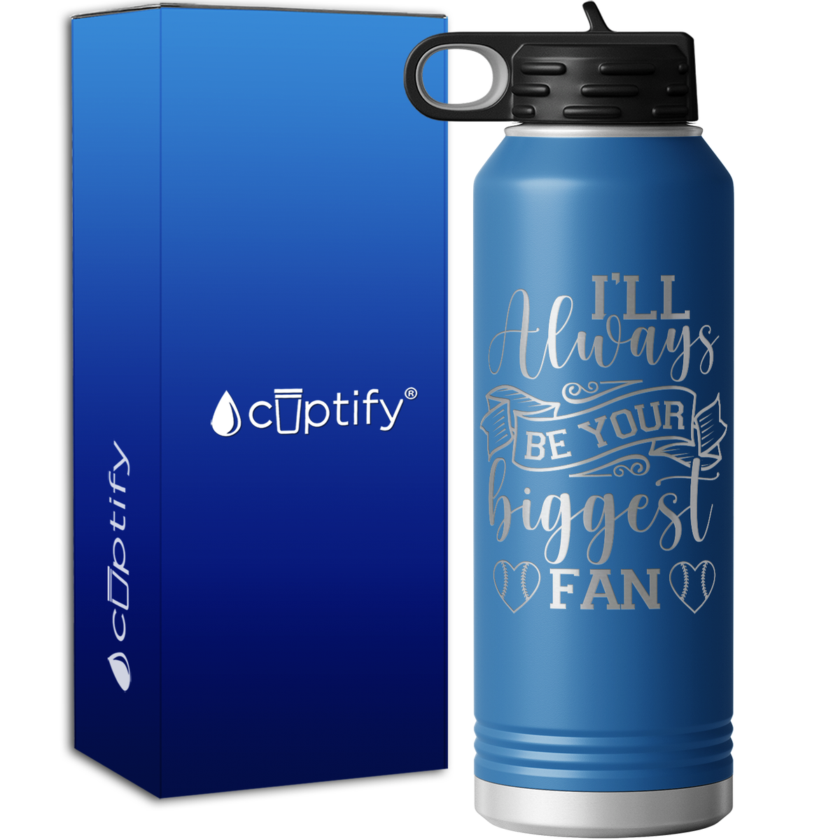 I'll Always Be Your Biggest Fan Baseball 40oz Sport Water Bottle