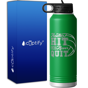 Hustle Hit and Never Quit 40oz Sport Water Bottle
