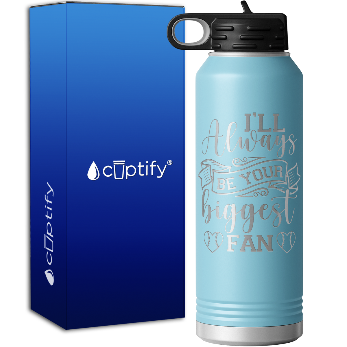 I'll Always Be Your Biggest Fan Baseball 40oz Sport Water Bottle