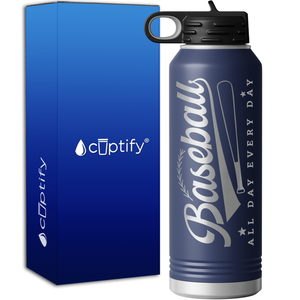 Baseball All Day Every Day 40oz Sport Water Bottle