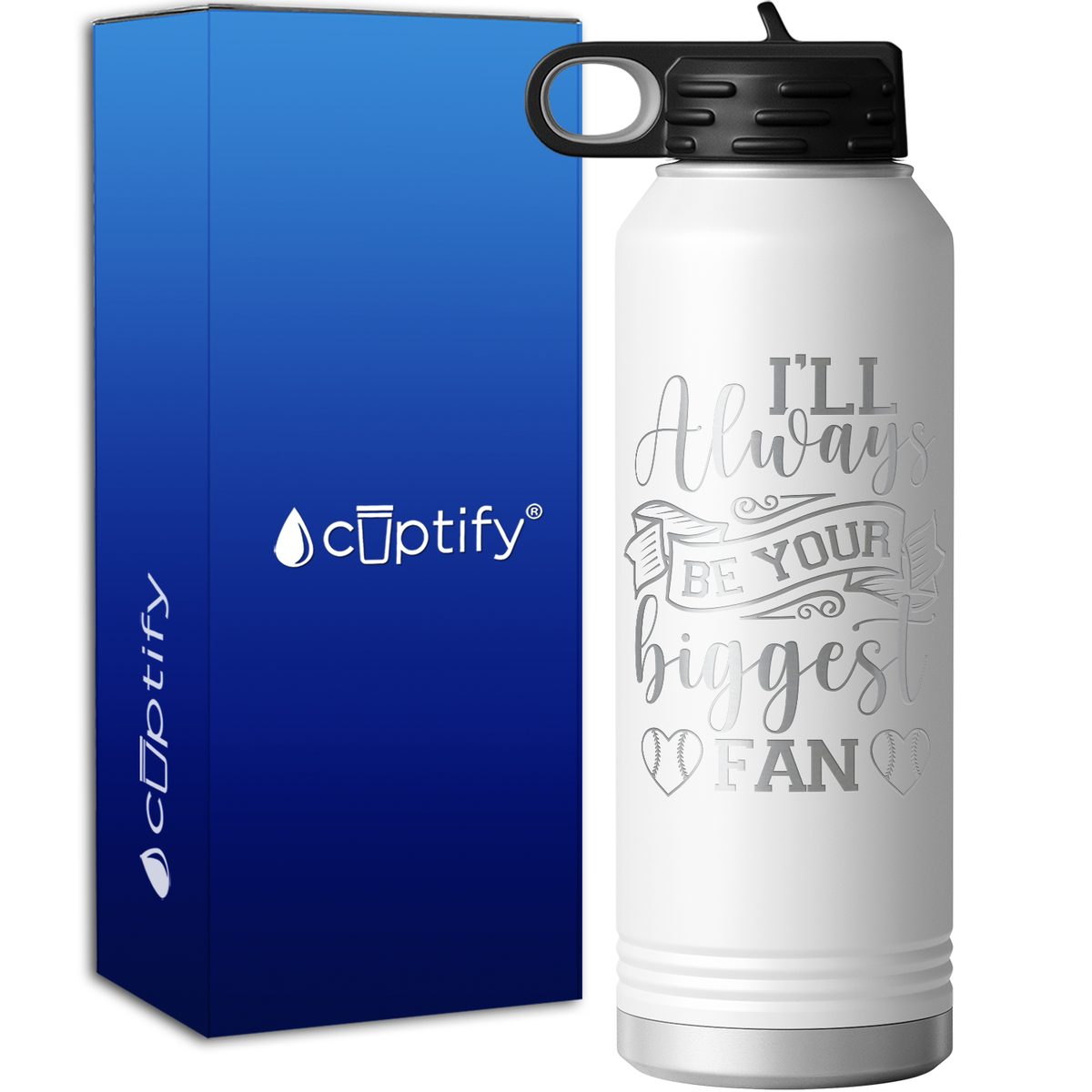 I'll Always Be Your Biggest Fan Baseball 40oz Sport Water Bottle