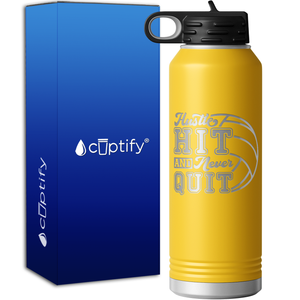 Hustle Hit and Never Quit 40oz Sport Water Bottle