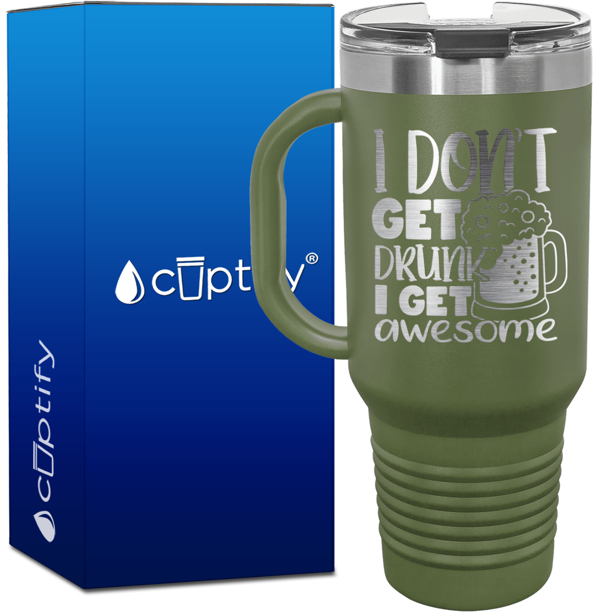 I Don't Get Drunk I Get Awesome 40oz Beer Lover Travel Mug