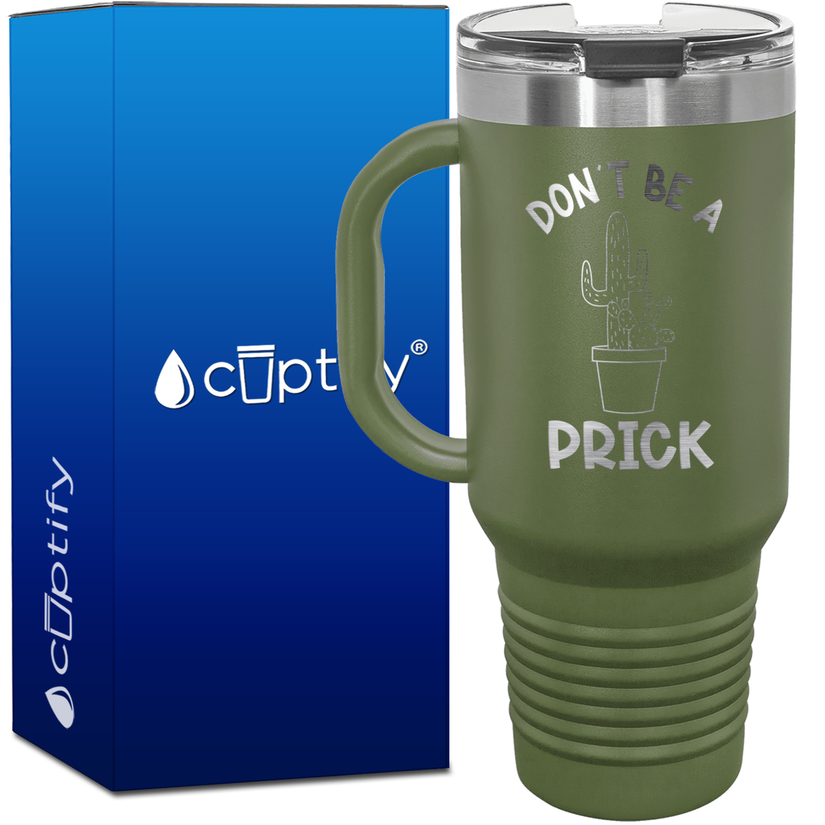 Don't be a Prick 40oz Funny Travel Mug