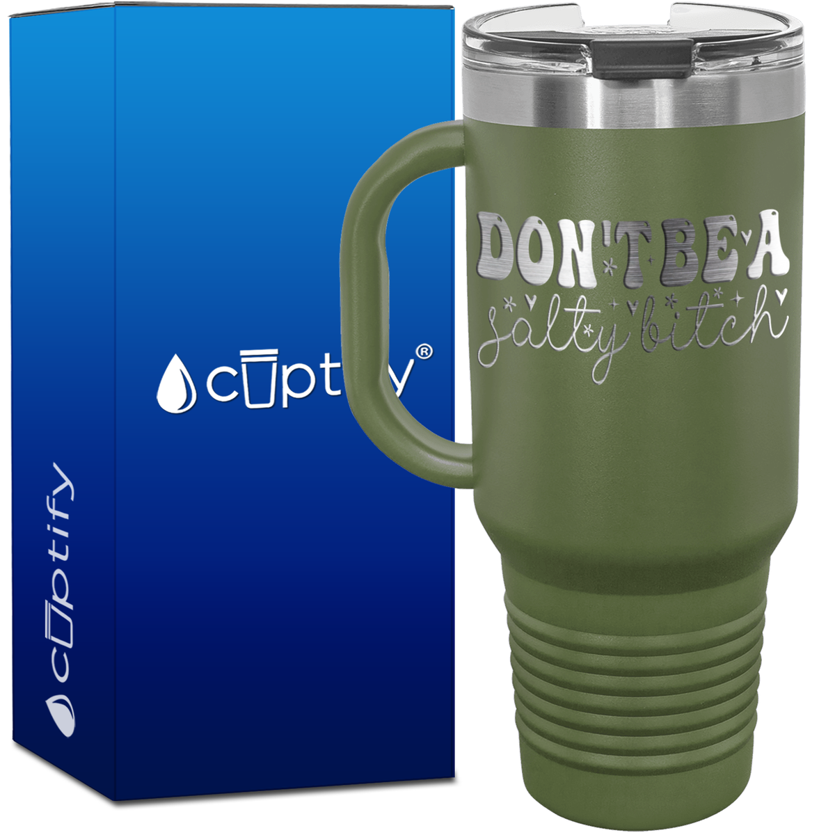 Dont be a Salty Bitch 40oz Travel Mug