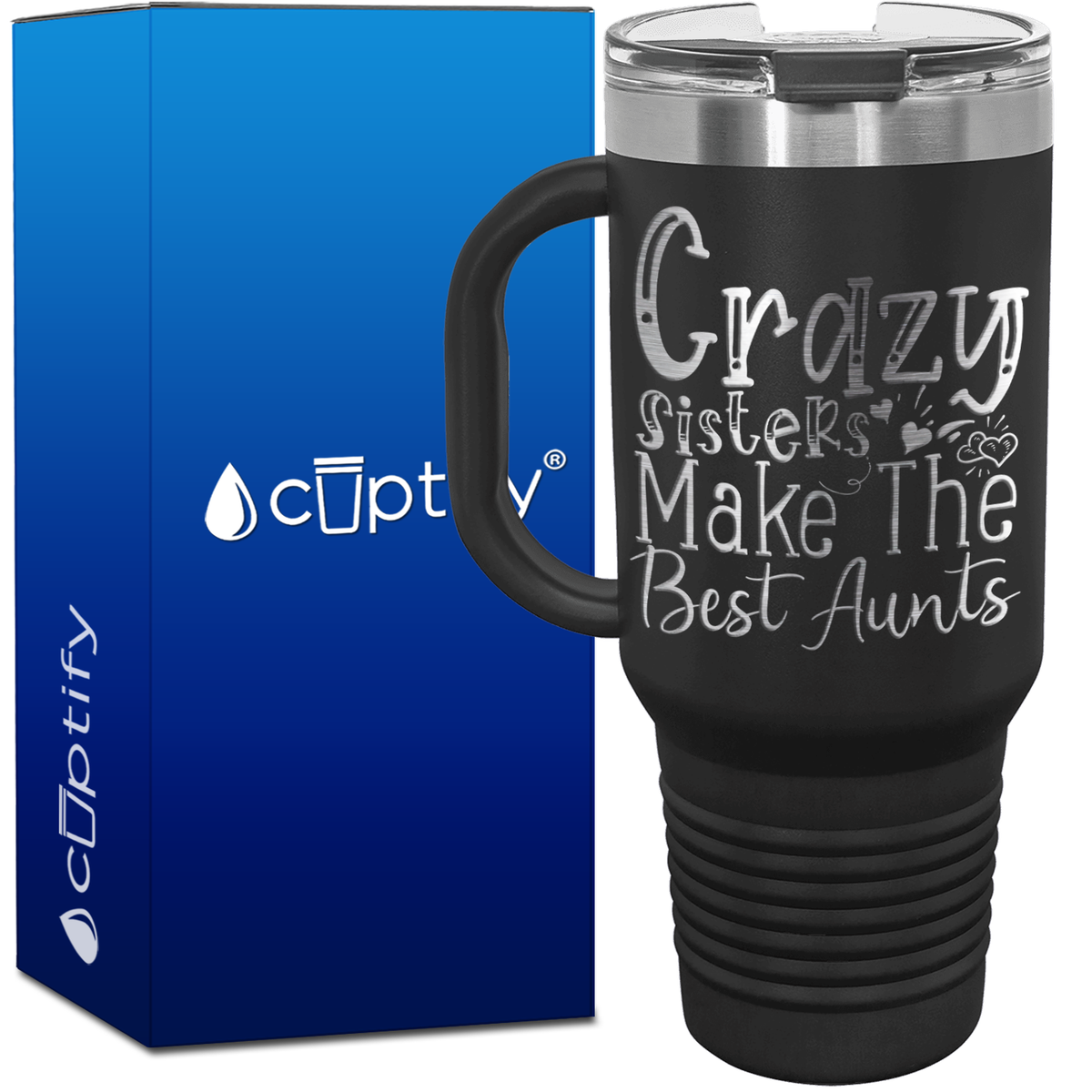Crazy Sisters Make the Best Aunts 40oz Aunt Travel Mug