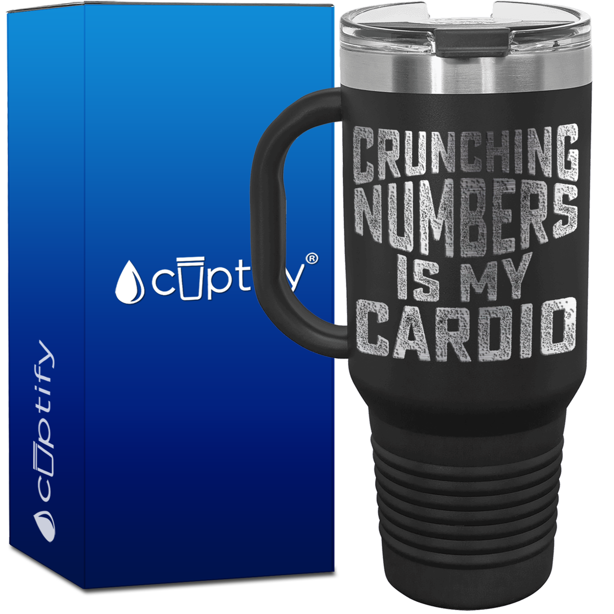 Crunching Numbers is my Cardio 40oz Accountant Travel Mug